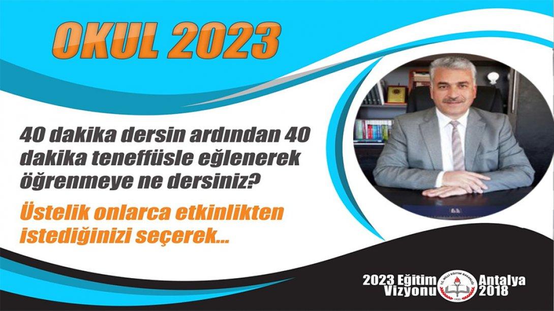 "Okul 2023 Projesi" Pilot Okul Seçilen  Burhan İlk/Ortaokulu´nda Uygulanacak