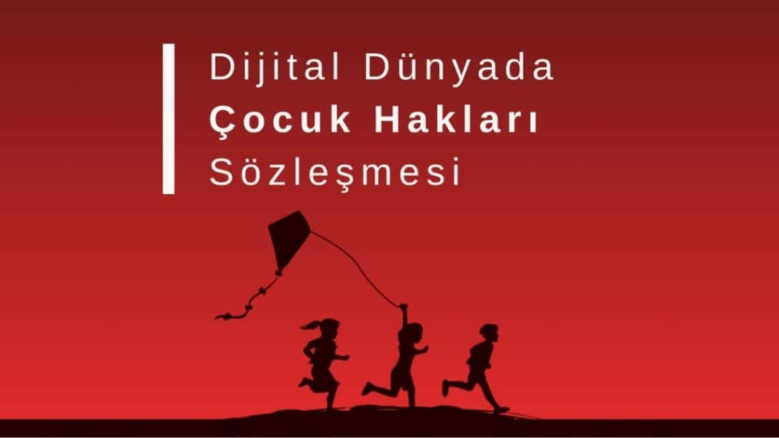  DİJİTAL DÜNYADA ÇOCUK HAKLARI